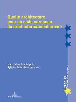 cover image of Quelle architecture pour un code européen de droit international privé ?